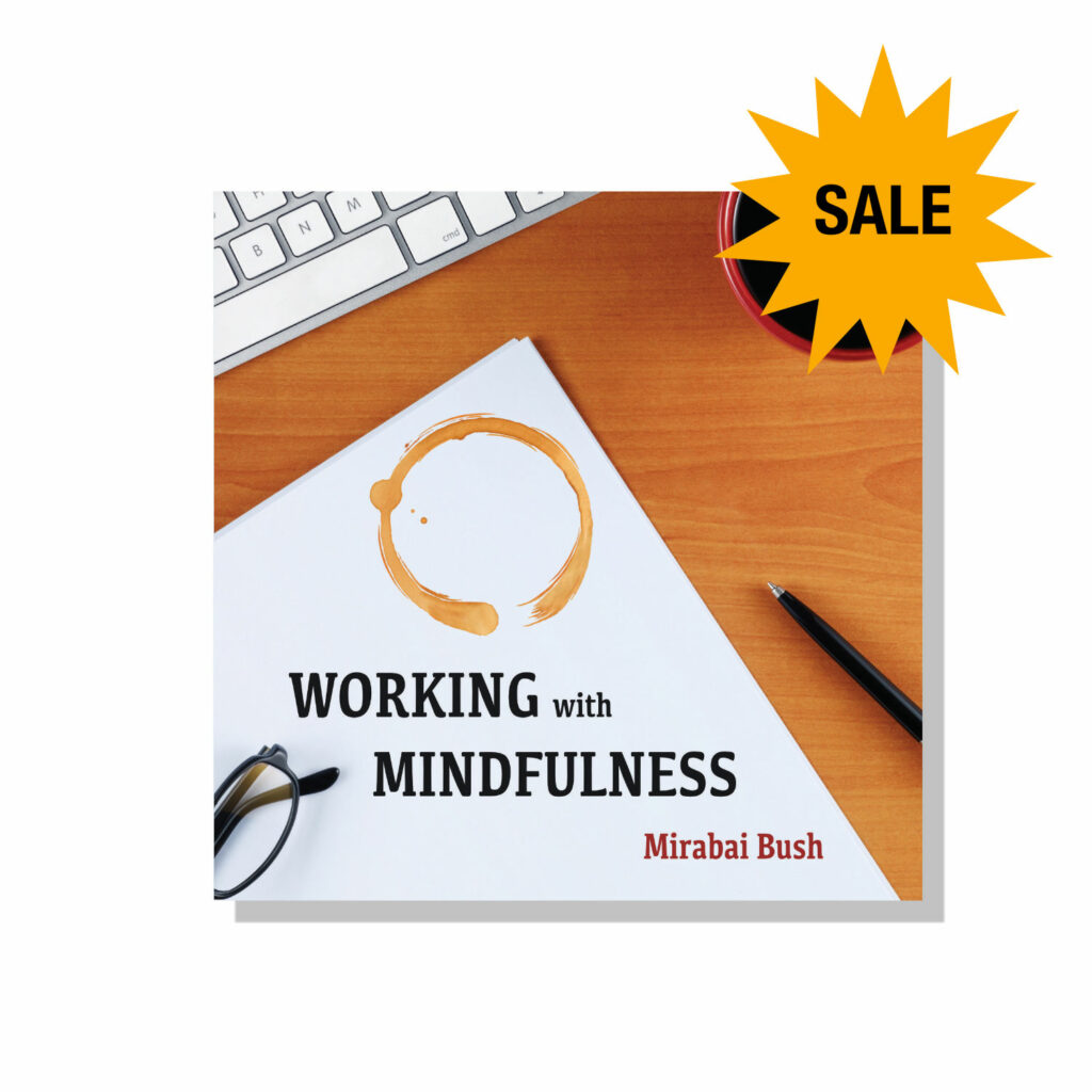 Working with Mindfulness